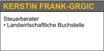 KERSTIN FRANK-GRGIC Steuerberater • Landwirtschaftliche Buchstelle